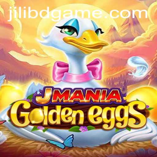 Exploring JManiaGoldenEggs: An Engaging Adventure with Jilibd